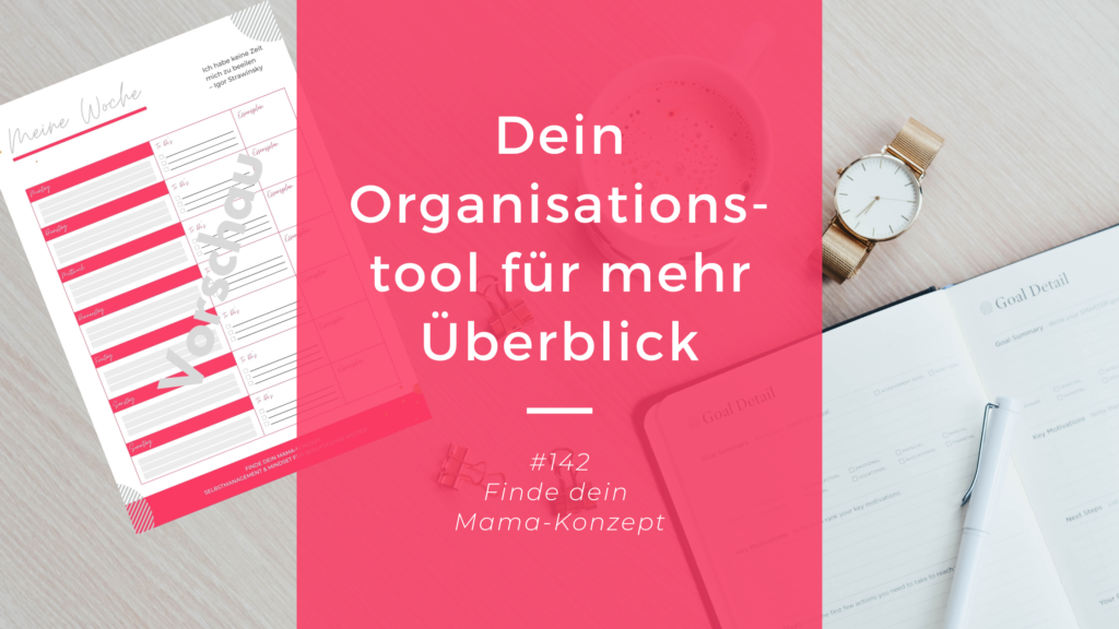 Meine Woche - dein Organisationstool für deinen Durchblick